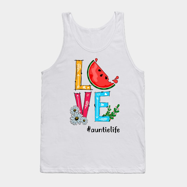 Love Auntie Life Tropical Fruit Watermelon Tank Top by Simpsonfft